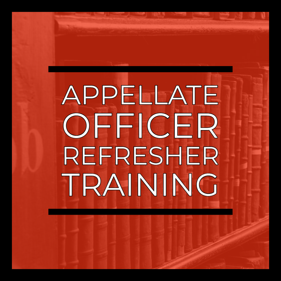 Appellate Officer Refresher Training