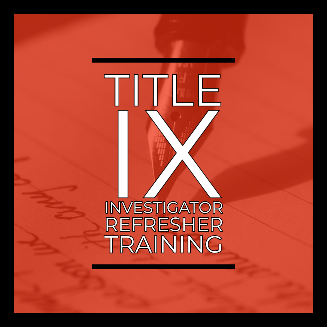 Title IX Investigator Refresher Training
